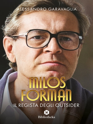 cover image of Milos Forman, il regista degli outsider